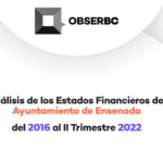 Analís de los estados financieros del ayuntamiento de ensenada del 2016 al II trimestre 2022